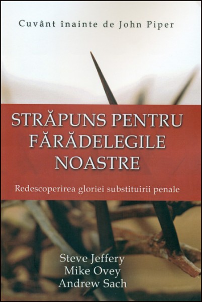 Străpuns pentru fărădelegile noastre