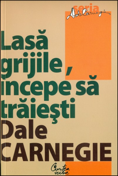 Lasa grijile, incepe sa traiesti