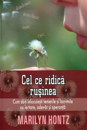 Cel ce ridica rusinea