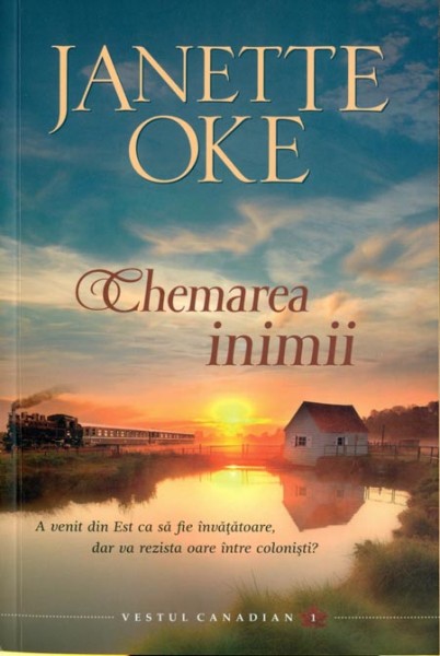 Chemarea inimii - Seria Vestul Canadian - vol 1