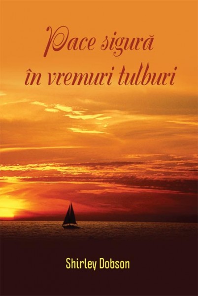 Pace sigură în vremuri tulburi