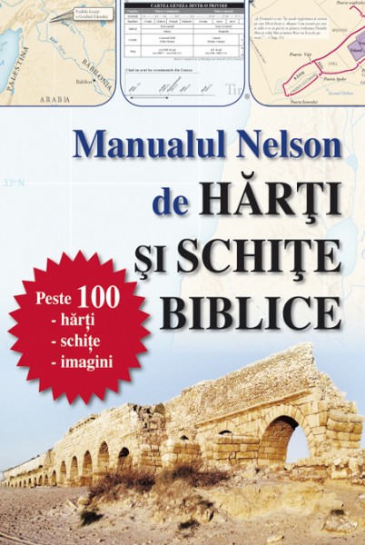 Manualul Nelson de hărți și schițe biblice - ediție cartonată