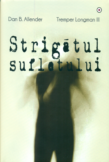 Strigatul sufletului