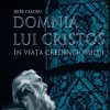 Domnia lui Cristos în viața credinciosului