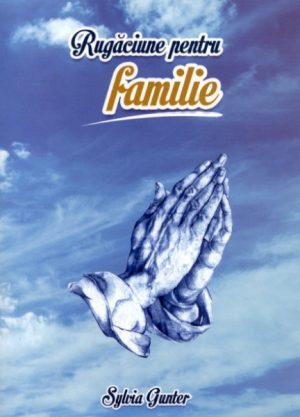 Rugaciune pentru familie
