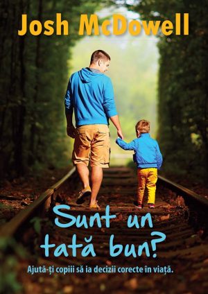 Sunt un tata bun?