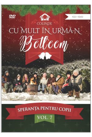 DVD - Speranta pentru copii #7 - Cu mult in urma-n Betleem