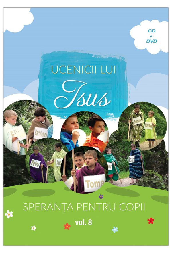 DVD - Speranta pentru copii #8 - Ucenicii lui Isus
