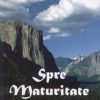 Spre maturitate