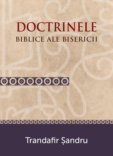 Doctrinele biblice ale Bisericii