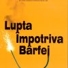 Lupta impotriva barfei