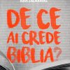 De ce ai crede Biblia?