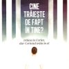 Cine traieste de fapt in tine? traiau in Corint, dar Corintul traia in ei