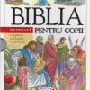Biblia ilustrata pentru copii