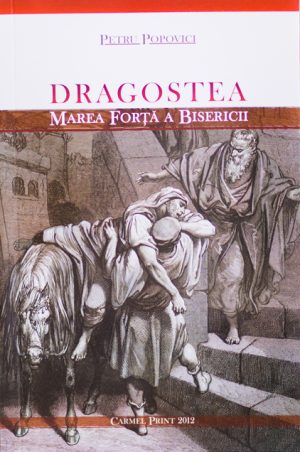 Dragostea - Marea Forta a Bisericii