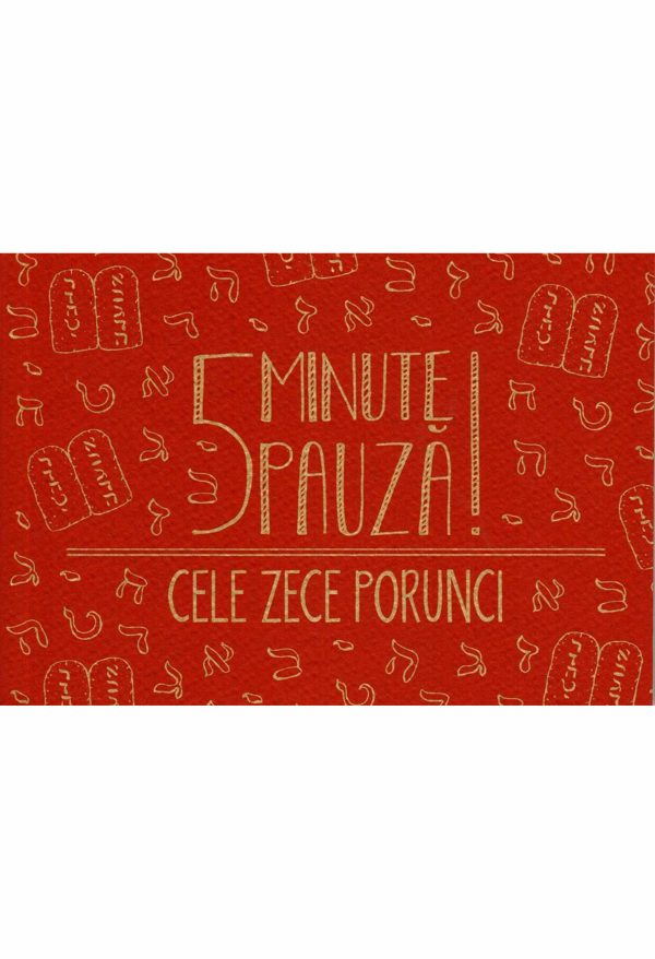 5 minute pauza! Cele zece porunci vol.5
