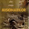 Intamplari din viata misionarilor