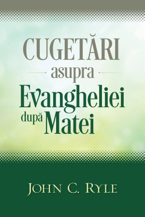 1523433606_matei_ryle_tipar_3877 Cugetari asupra Evangheliei dupa Matei