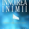 Innoirea inimii. Formarea caracterului cristic