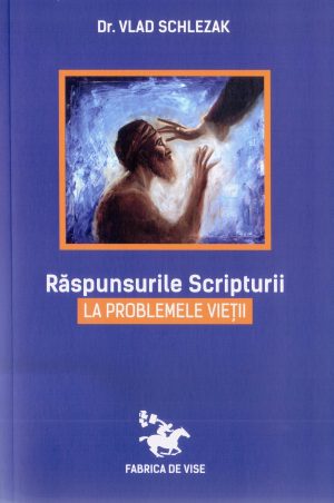 1524044952_raspunsurile_3902 Raspunsurile Scripturii la problemele vietii