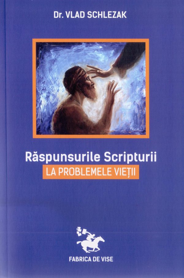 Raspunsurile Scripturii la problemele vietii