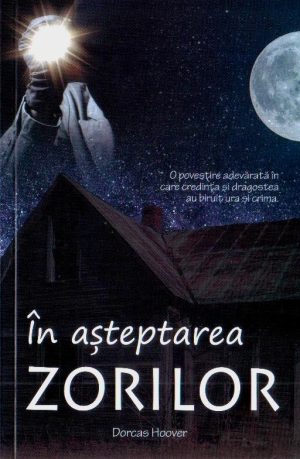 In asteptarea zorilor
