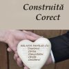 Căsnicia construită corect