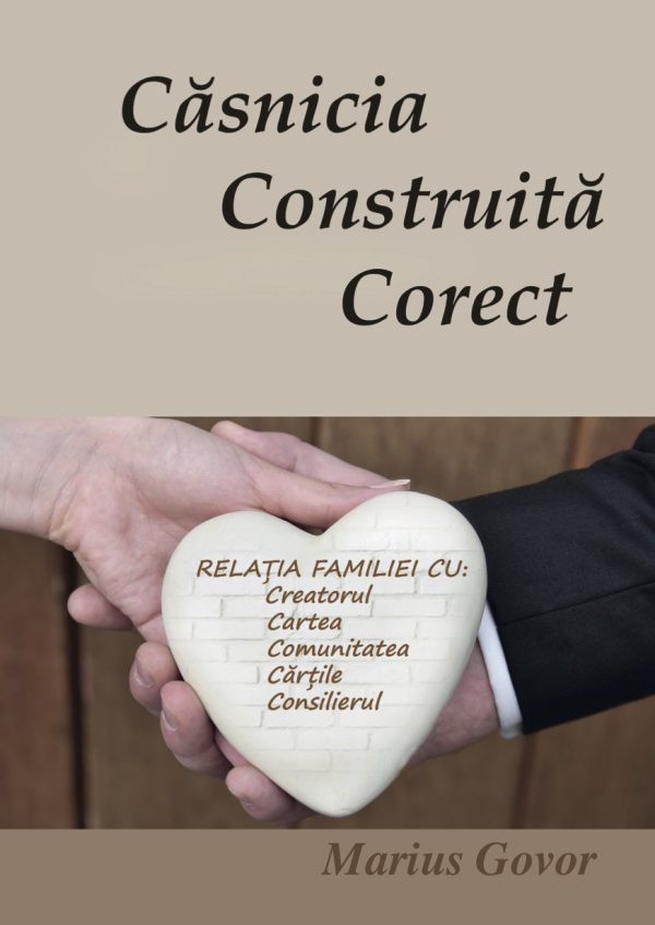 1545120310_cccgovor_1899 Căsnicia construită corect