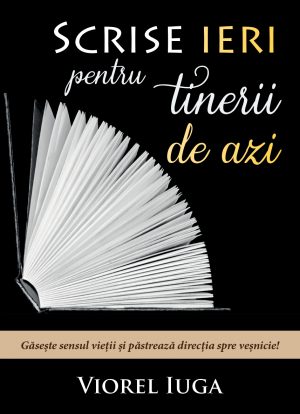 Scrise ieri pentru tinerii de azi