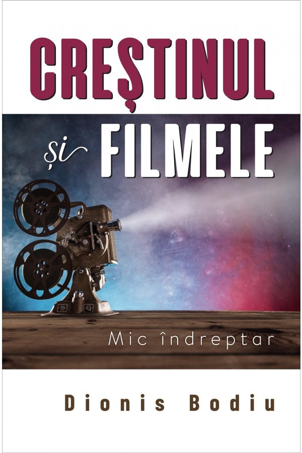 1556105759_crestinul_si_filmele1_4118 Crestinul si filmele. Mic indreptar