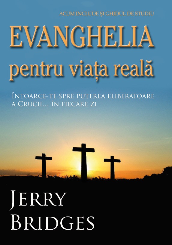 1559812372_evangheliapentruviatareala_4138 Evanghelia pentru viata reala. Intoarce-te spre puterea eliberatoare a Crucii... in fiecare zi