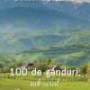 100 de gânduri sub cerul României veșnice