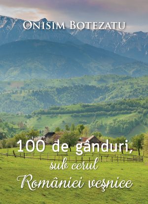 1566396359_cop_botezatu_100_ganduri_romania3_4177 100 de gânduri sub cerul României veșnice