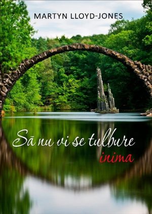 Sa nu vi se tulbure inima