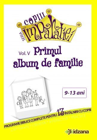 1573554009_primulalbumdefamilievol5325x468_922 Primul album de familie, vol. 5 Copiii Imparatiei