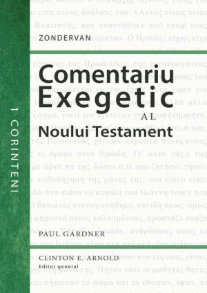 1cor Comentariu exegetic al Noului Testament. 1 Corinteni