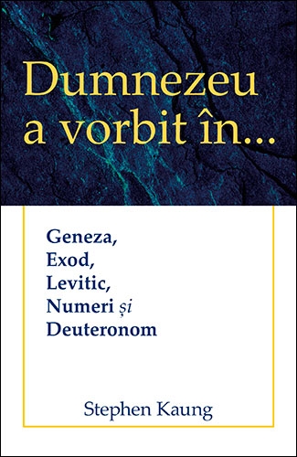 2020-dumnezeu-a-vorbit Dumnezeu a vorbit în… Geneza, Exod, Levitic, Numeri și Deuteronom