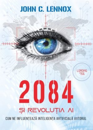 2084 2084 și revoluția AI: Cum ne influențează inteligența artificială viitorul