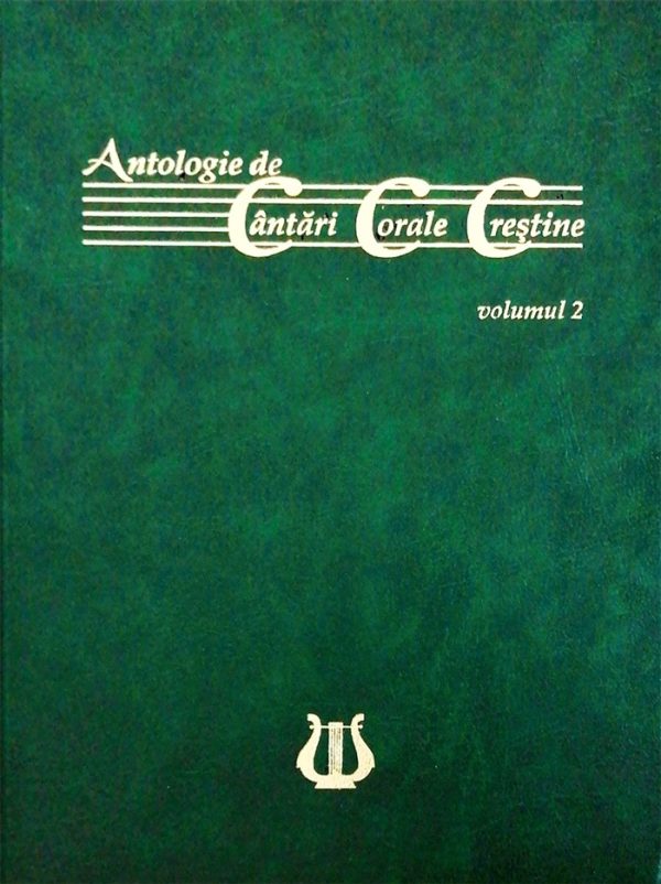 Antologie de cântări corale creștine. Vol. 2