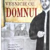 Pentru vesnicie cu Domnul. Povestea lui Michael Sattler, martirizat in 1527