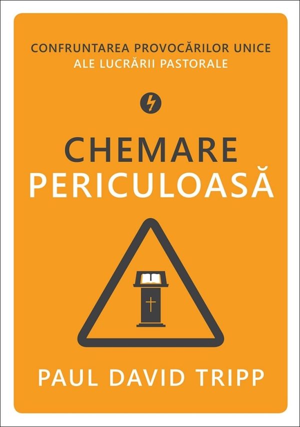 27418 Chemare periculoasă. Confruntarea provocărilor unice ale lucrării pastorale