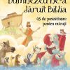 Dumnezeu ne-a dăruit Biblia. 45 de povestioare pentru cei micuți