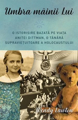 28604 Umbra mâinii Lui. O istorisire bazată pe viața Anitei Dittman, o tânără supraviețuitoare a Holocaustului