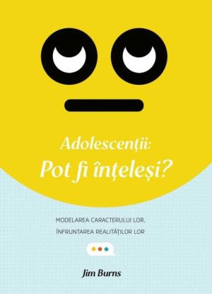 29916 Adolescenții: Pot fi înțeleși? Modelarea caracterului lor, înfruntarea realităților lor
