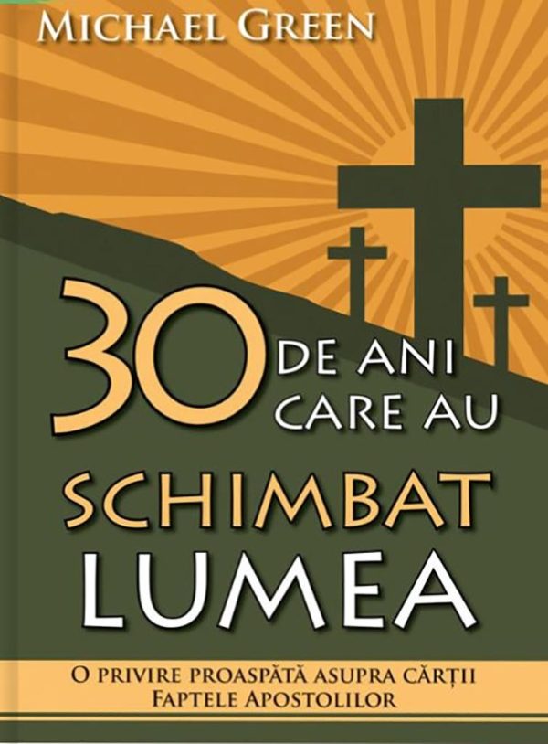 30-de-zile-care-au-schimbat-lumea 30 de ani care au schimbat lumea