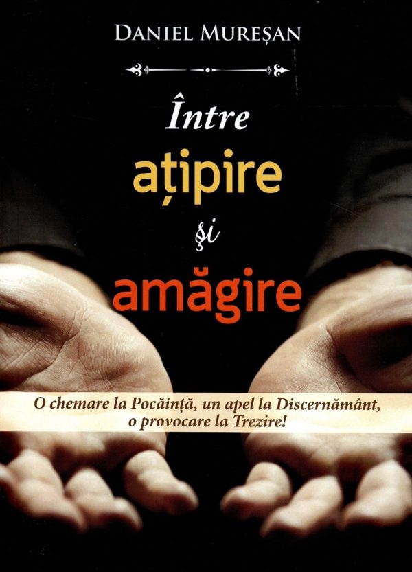 30051 Între ațipire și amăgire. O chemare la pocăință, un apel la discernământ, o provocare la trezire