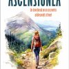 Ascensiunea. Un devoțional pe un an pentru adolescenți și tineri
