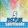 5 Discipline spirituale