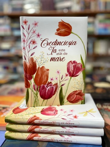 Jurnal - Credincioșia Ta este atât de mare
