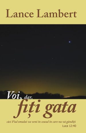 Voi, dar, fiti gata